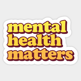 Mental Health Matters Sticker